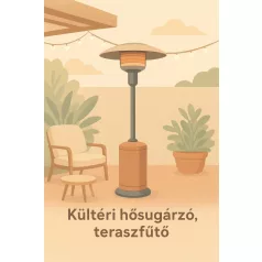 Kültéri hősugárzó, teraszfűtő